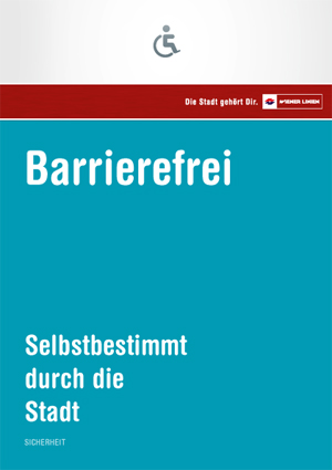 Broschüre "Barrierefrei. Selbstbestimmt durch die Stadt" (PDF)