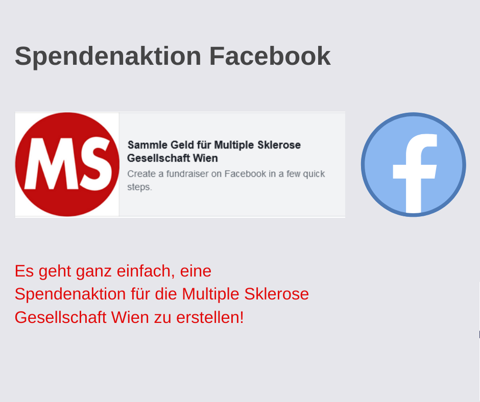 Spendenaktion Facebook Es geht ganz einfach, eine Spendenaktion für die MS-Gesellschaft Wien zu erstellen!